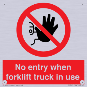 No entry when forklift truck in use Prohibition Sign